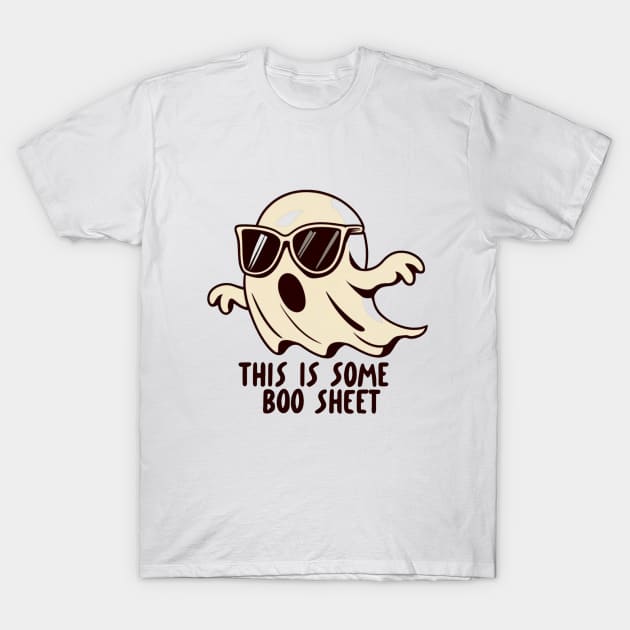 This is some boo sheet Funny Halloween Ghost T-Shirt by Zachariya420